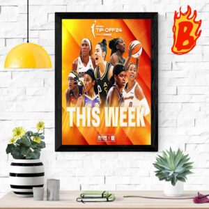 All Ready To The WNBA Tip Off 2024 This Week Wall Decor Poster Canvas