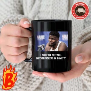 Athony Edwards From Minnesota Timberwolves Said See Y All Motherfuckers In Game 7 On What He Told The Denver Staff NBA Conference Semifinals Classic Coffee Ceramic Mug