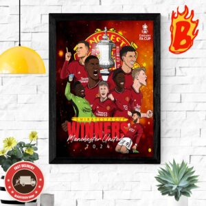 Celebrate Manchester United Is Your 2023 2024 Emirates FA Cup Winners Funny Comic Style Art Home Decor Poster Canvas