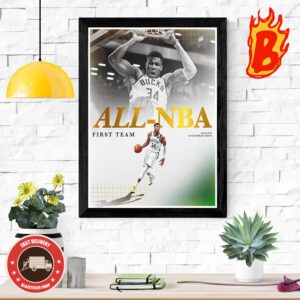 Congrats Giannis Antetokounmpo From Milwaukee Bucks Is 2023-2024 First Team All NBA For The Sixth Straight Year Wall Decor Poster Canvas