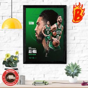 Congrats Jayson Tatum From Boston Celtics Is 2023-2024 All NBA First Team For The Three Straight Seasons Home Decor Poster Canvas