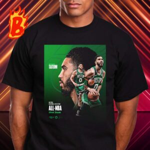 Congrats Jayson Tatum From Boston Celtics Is 2023-2024 All NBA First Team For The Three Straight Seasons Unisex T-Shirt