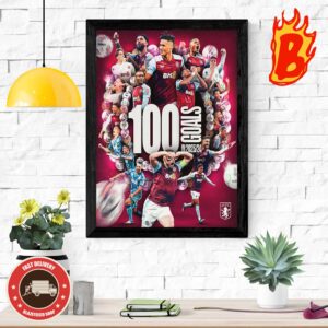 Congrats To Aston Villa Has Been 100 Goals In Premier League 2023 2024 Wall Decor Poster Canvas