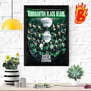 Congrats To Binghamton Black Bears Has Been Champpion On Commissiners Cup Championship 2024 Wall Decor Poster Canvas