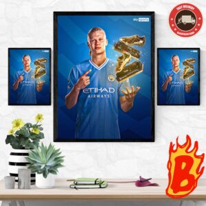 Congrats To Erling Haaland Has Been Taken Two Seasons Two Titles Two Golden Boots Premier League Title At Premier League 2024 Wall Decor Poster Canvas