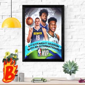 Congrats To Nikola Jokic Giannis Antetokounmpo And Joel Embiid Three Superstars Has Been 6th Straight Season With An International MVP NBA Wall Decor Poster Canvas