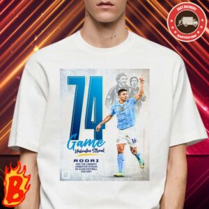 Congrats To Rodri From Manchester City Has Been The Player With The Longest Unbeaten Run In Club Football History Premier League Champions Classic T-Shirt