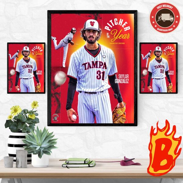 Congrats To Skylar Gonzalez From Tampa Baseball Has Been Announced Pitcher Of The Year NCAA Wall Decor Poster Canvas