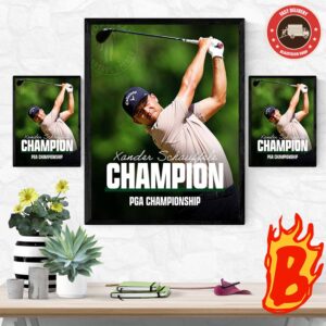 Congrats To Xander Schauffele From New York Golf Has Been Winner His Firts Career Major At The 2024 PGA Champioship Wall Decor Poster Canvas