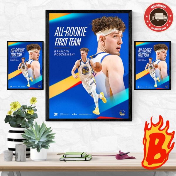 Congratulations To Brandin Podziemski From Golden State Warriors On An Outstanding First Season NBA All Rookie First Team Wall Decor Poster Canvas