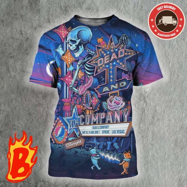 Dead And Company Dead Forever Live At Sphere Las Vegas 2024 May 30 31 And June All Over Print Shirt