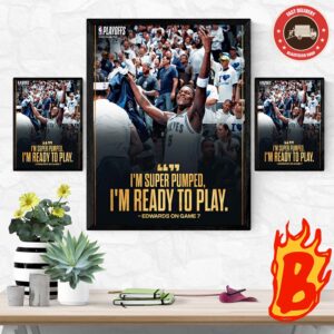 I Am Super Pumped I Am Ready To Play On Game 7 Athony Edwards From Minnesota Timberwolves Destroy The Denver Nuggets At NBA Conference Semifinals Finals Wall Decor Poster Canvas