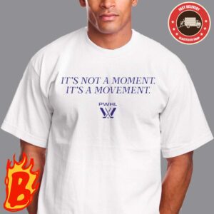 Its Not A Moment Its A Movement PWHL Minnesota Win The Walter Cup Classic T-Shirt