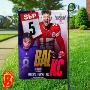 Kansas City Chiefs And Baltimore Ravens Will Matchup In Week 1 At 2024 NFL Season Two Sides Garden House Flag