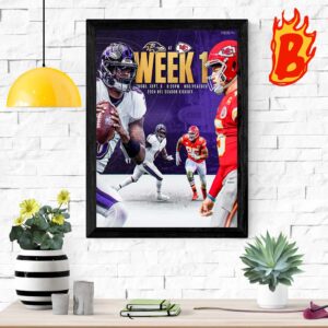 Kansas City Chiefs And Baltimore Ravens Will Start Kicking Week 1 Off The NFL Season 2024 Wall Decor Poster Canvas
