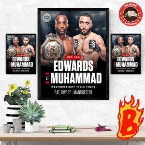 Leon Edwards Will Defend His Welterweight Title Against Belal Muhammad At UFC304 In Manchester England Wall Decor Poster Canvas