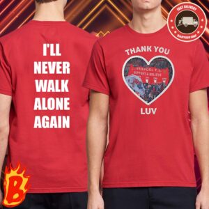 Liverpool LFC Tribute To Jurgen Klopp Thank You Luv I’ll Never Walk Alone Again Classic T-Shirt