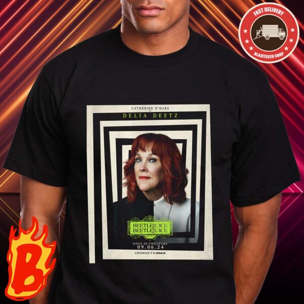 New Character Poster For Beetlejuice Season 2 Featuring Catherine O Hara Is Delia Deetz Only In Theaters September 6 Classic T-Shirt