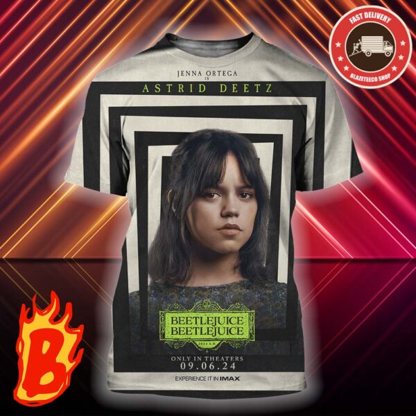 New Character Poster For Beetlejuice Season 2 Featuring Jenna Ortega Is Astrid Deetz Only In Theaters September 6 3D Shirt