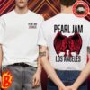 Pearl Jam Tonight Party Poster For Las Vegas Second Night At The Kia Forum With Deep Sea Diver On May 22 2024 Classic T-Shirt