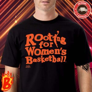 Playa Society WNBA Rooting For Womens Basketball NBA Classic T-Shirt