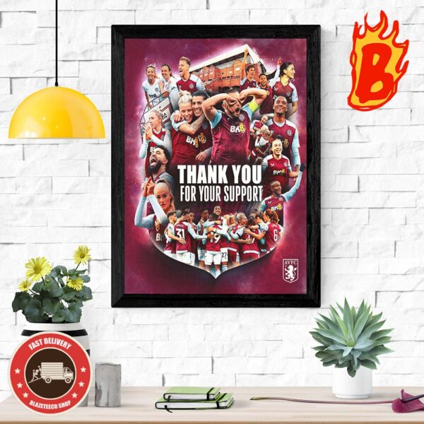 Thank You For Support Aston Villa Premier League 2024 For A Great Season With Plenty Of Highs And Memories We Will Never Forget Wall Decor Poster Canvas