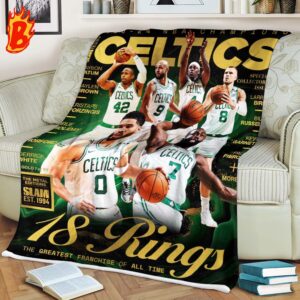 2023-2024 Nba Champions Boston Celtics 18 Rings The Greatest Franchise Of All Time SLAM Est 1994 Blanket