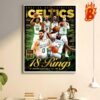 2023-2024 Nba Champions Boston Celtics 18 Rings The Greatest Franchise Of All Time Wall Decor Poster Canvas
