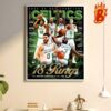 2023-2024 Nba Champions Boston Celtics 18 Rings The Greatest Franchise Of All Time SLAM Est 1994 Wall Decor Poster Canvas