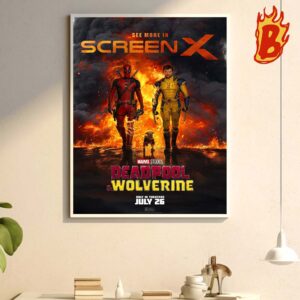 A New Poster For Deadpool And Wolverine Releasing In Theaters On July 26 Screen X Poster Wall Decor Poster Canvas
