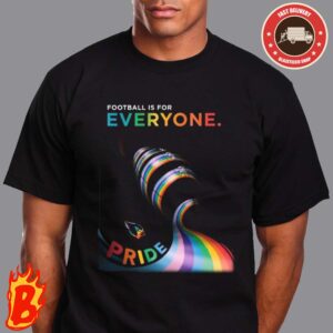 Arizona Cardinals Football Is For Everyone Happy Pride Month 2024 Unisex T-Shirt