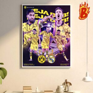 Borussia Dortmund All Ready To See Real Madrid At UEFA Champions League London Final 2024 Wall Decor Poster Canvas