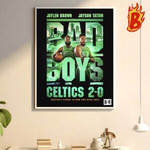 Boston Celtics Are Two Wins Away From An NBA Titles Jaylen Brown And Jayson Tatum Bad Boys NBA Playoffs Wall Decor Poster Canvas