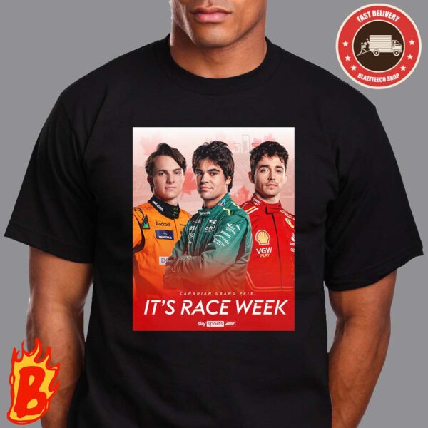 Canadian Grand Prix Its Race Week Unisex T-Shirt