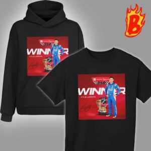 Congrat To Kyle Larson From Team Hendrick Has Been Winner The Nascar Cup Series Race At Sonoma Raceway Unisex T-Shirt