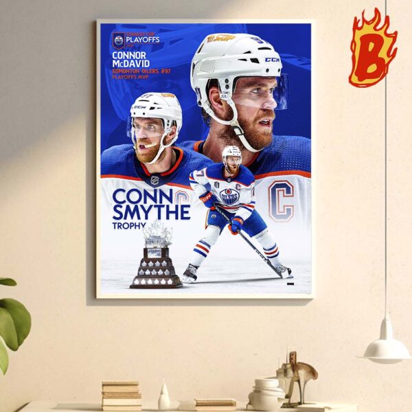 Congrats To Connor McDavid From Edmonton Oilers Has Been Taken Conn Smythe Trophy Of 2024 Stanley Cup Champions Wall Decor Poster Canvas