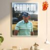 Scottie Scheffler Gets Win 6 On The Season Of Travelers Championship Wall Decor Poster Canvas