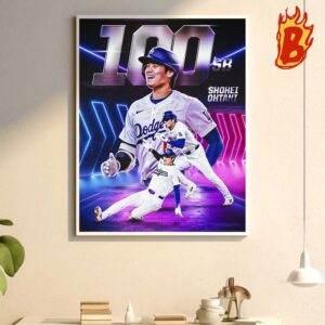 Congrats To Shohei Ohtani From Los Angeles Dodgers Notches His 100th Career Stolen Base 2024 Wall Decor Poster Canvas