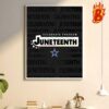 Denver Broncos Celebrate Freedom Juneteenth American History The End Of Slavery On June 19 1865 Wall Decor Poster Canvas