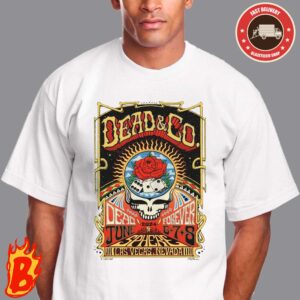 Dead And Company Show At Sphere On June 6-8 2024 Merch Poster Unisex T-Shirt