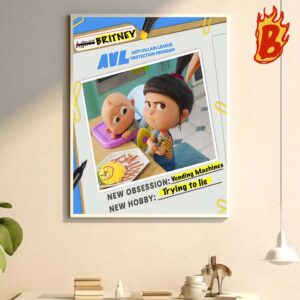 Despicable Me 4 Agnes As Britney Her Name Has Always Been Britney AVL New Dos Referral Card Wall Decor Poster Canvas