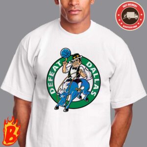 Funny Boston Celtics Basketball Defeat Dallas Unisex T-Shirt