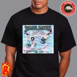 Grateful Dead Deadliners Jerry Day Celebration Merch Poster At Headliners Music Hall Thursday August 1 Unisex T-Shirt