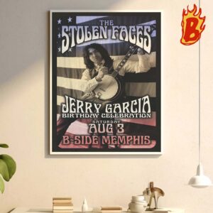 Grateful Dead The Stolen Faces Jerry Garcia Birthday Celebration Merch Poster At B Side Memphis Saturday August 3 Wall Decor Poster Canvas