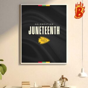 Kansas City Chiefs Celebrate Freedom Juneteenth American History The End Of Slavery On June 19 1865 Wall Decor Poster Canvas