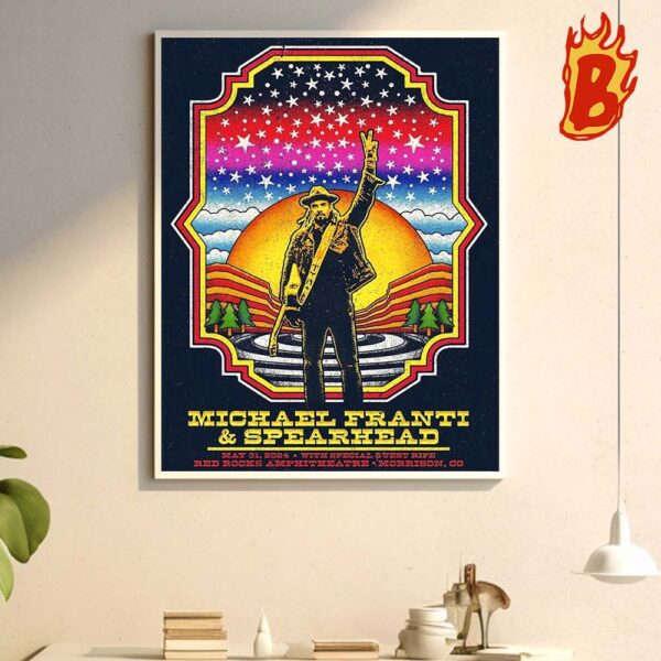 Michael Franti And Spearhead Show May 31 2024 With Special Guest Ripe Red Rocks Amphitheatre Morrison Wall Decor Poster Canvas