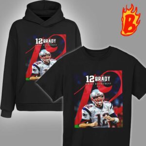 NFL New England Patriots Officially Retired The No 12 Tom Brady Jersey Retirement Unisex T-Shirt