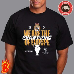 Real Madrid We Are The Champions Of Europe 2024 UEFA Champions League Classic T-Shirt