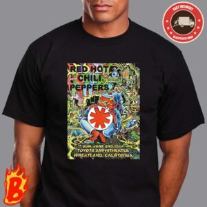 Red Hot Chili Peppers Show At Sun June 2nd 2024 Toyota Amphitheater Wheatland California Classic T-Shirt