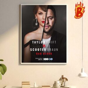 Taylor Swift Vs Scooter Braun Bad Blood Will Premiere June 21 On HBO Go Wall Decor Poster Canvas